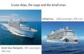 Cruise ships, the Large and the Small ones ... Cruise ships, the Large and the Small ones â€¢ Oasis