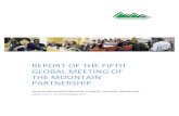 REPORT OF THE FIFTH GLOBAL MEETING OF THE ...REPORT OF THE FIFTH GLOBAL MEETING OF THE MOUNTAIN PARTNERSHIP MOUNTAINS UNDER PRESSURE: CLIMATE, HUNGER, MIGRATION ROME, ITALY | 11-13
