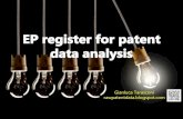 EP register for patent data analisys - CEEDS · 2019. 9. 13. · • EP Register data contains information on all steps of EPO patent application. •This presentation aims to show