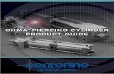 OHMA PIERCING CYLINDER PRODUCT GUIDE€¦ · Blocks available: Front Flange (CFF), and Front Block (FBL). Tie Rodsare used to maintain cylinder assembly. Located at the rear of the