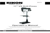 17 VS Drill Press - RIKON Power Tools · 17” VS Drill Press Operator’s Manual Record the serial number and date of purchase in your manual for future reference. Serial Number: