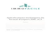 Spécifications techniques du format d’export XML aC3clients.ac3-distribution.com/doc/xml_ac3.pdf · 2019. 11. 27. · Immo-Facile Spécifications techniques du format d’export