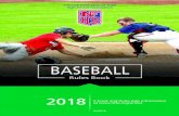 2018 NFHS Baseball Rules Book - HomeTeamsONLINE...NFHS rules are used by education-based and non-education-based organizations serving children of varying skill levels who are of high