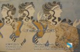 Exotica in CMS · 2019. 6. 26. · Exotica in CMS Claudia-Elisabeth Wulz CMS Collaboration Institute of High Energy Physics, Vienna ICNFP 2015 Kolymbari, Crete 25 August 2015 . C.-E.