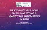 TIPS TO MAXIMIZE YOUR EMAIL MARKETING & MARKETING ... · IS EMAIL MARKETING STILL EFFECTIVE? •Email marketing is up to 40x more effective than social media campaigns (McKinsey)