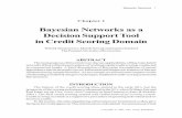 Bayesian Networks as a Decision Support Tool in Credit Scoring … · 2015. 7. 28. · Bayesian Networks 7 The result of the estimation defines credit risk level. The key problem