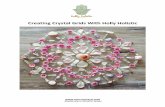 Creating Crystal Grids With Holly Holistic · When creating a grid, crystals are laid out following patterns of sacred geometry, to give their power and energy a boost. In saying