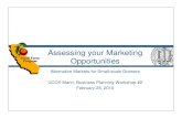 Assessing your Marketing Opportunities · Assessing your Marketing Opportunities Alternative Markets for Small-scale Growers UCCE Marin, Business Planning Workshop #2 February 25,