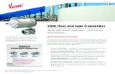 2920 Float and Tape Transmitter - Varec · 2020. 6. 11. · 2920 Float and Tape Transmitter Tank side data collection, control and automation Key Specifications and Options • Accuracy