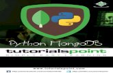 Python MongoDB Tutorial...Python MongoDB 4 A collection in MongoDB holds a set of documents, it is analogous to a table in relational databases. You can create a collection using the