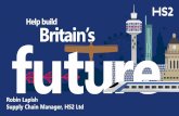 Help build Britain’s · NEW STATIONS. Key technical features 360 kph Operational speed 18 Trains per hour per direction 30 ... Capacity & connectivity Sustainable & a good neighbour