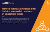 How to stabilise revenue and build a successful business in … · 2020. 9. 16. · 11 How to stabilise revenue and build a successful business in uncertain times Learn online, sell