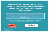 Home and Community Care (HACC) Organisations Working Together … · 2015. 11. 19. · With a varied history of working together, the organisations approached the development of partnerships