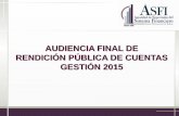 AUDIENCIA FINAL DE RENDICIÓN PÚBLICA DE ......Encuentro Preliminar de Participación y Control Social para la Elaboración del Plan Operativo Anual POA 2015: • La Paz (julio 2014).