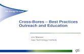 Cross-Bores – Best Practices Outreach and EducationCross-Bores – Best Practices Outreach and Education Jim Marean Gas Technology Institute Thank you for the opportunity to present