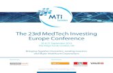 The 23rd MedTech Investing Europe Conference...Forward thinking MedTech companies will consider global strategies as key to their development plans and this will form part of what