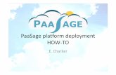 PaaSage platform deployment HOW-TO · 2016. 9. 23. · Co-funded by the EuropeanUnion Introduction • The PaaSage platform needs to be deployed on its own vm • Most of the deployment
