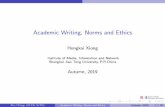 Academic Writing, Norms and Ethics - SJTUmin.sjtu.edu.cn/courses/Academic/lesson2.pdf · 2020. 7. 20. · Academic writing is toconvey thoughtsandshare ideasin anacademic setting.