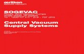 SOGEVAC - Asia Vacuum Pumps€¦ · SOGEVAC Rotary Vane Vacuum Pumps single-stage, oil-sealed, 10 - 1200 m3 x h-1 (5.9 - 707 cfm) Central Vacuum Supply Systems 172.02.02 Excerpt from
