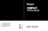 ©2009 Manufactured or imported by Targus Europe 410-1686 ... · Targus Compact Optical Mouse 6 Targus Compact Optical Mouse 7 GB – Introduction Thank you for your purchase of the