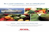 Be a cool customer let us refresh you! OOCL's innovative ... le… · with the coolest technology to create "The Perfect Climate' OOCL — Your Vital Link to World Trade OOCL is one