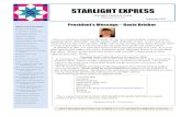 STARLIGHT EXPRESS · 2017. 9. 18. · Starlight Express September 2017 5 GROUP GUILD PROJECT I took 47 more placemats over to Meals on Wheels, making a grand total of 181 this year!