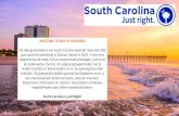 WELCOME TO SOUTH CAROLINA! Carolina... · WELCOME TO SOUTH CAROLINA! De rijke geschiedenis van South Carolina bestrijktmeer dan 300 jaar vanaf de oprichtingin Charles Towne in 1670.