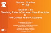 Session Number T1482016forum.paeaonline.org/2014/wp-content/uploads/proceedings2014/T148.pdfmedical care across the life span. ! ANNOTATION: Preclinical instruction prepares PAs to