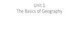 Unit 1 The Basics of Geography - missderricks.weebly.commissderricks.weebly.com/uploads/1/0/7/7/107797707/intro_to_geography_.pdfThe Basics of Geography. Geography • Study of the