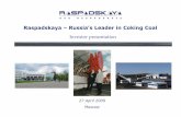 Raspadskaya – Russia’s Leader in Coking Coal · Raspadskaya holds strong positions as one of the leaders of the Russian coking coal market in terms of production and sales volumes