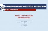 UNDERSTANDING STATE AND FEDERAL STALKING LAWSCyberstalking UNDERSTANDING STATE AND FEDERAL STALKING LAWS Cyberstalking Cyberbullying Electronic Harassment New Challenges Presented