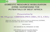 DOMESTIC RESOURCE MOBILISATION (DRM): HARNESSING THE ...wataf-tax.org/EBID-Domistic-Resource-Mobilisation.pdf · Domestic Resources Mobilization and how to harness opportunities in