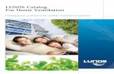 LUNOS Catalog For Home Ventilation...air systems, small decentralized heat recovery systems or devices completely integrated into windows. This year’s catalog not only has a new