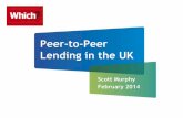 Peer-to-Peer Lending in the UK · Three key platforms dominate the UK market… Established: March 2005 Lenders: 45,000 Members: Borrowers: 71,000 Lent: £466,410,4301 Market: Market:
