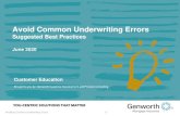Avoiding Common Underwriting Errors...Avoiding Common Underwriting Errors 31 Effective for applications taken April 14, 2020 through June 30, 2020 –Age of Documents •For most income