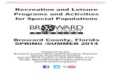 Recreation and Leisure Programs and Activities for Special ... Programs 2014.pdf · BROWARD CHILDREN'S CENTER. Summer camp program includes general recreation, OT, PT, speech therapy,
