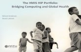HMIS HIP Portfolio - University of Washingtonhomes.cs.washington.edu/~anderson/docs/2011/path_hip/... · 2011. 1. 19. · The HMIS HIP Portfolio: Bridging Computing and Global Health
