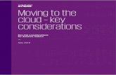 42TMoving to the cloud – key considerations · Moving to the cloud – key considerations . Key risk considerations for decision makers — May 2016 ... organisations to deliver