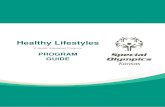 Healthy Lifestyles - Home Page - Special Olympics€¦ · Record of Completion.....17 . HEALTHY LIFESTYLES CURRICULUM . What is Healthy Lifestyles? ... Statistics show that people