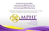 Embracing Quality, Improving Efficiency, & Increasing ... · Embracing Quality In Public Quality Improvement Guidebook (2nd ed.) released 2013 Quality Improvement (QI) added to Core