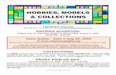 HOBBIES, MODELS & COLLECTIONS€¦ · Hobbies & Models: Limit two (2) entries per class. Collections: One (1) entry per class. More than 10 total entries must have Superintendent’s