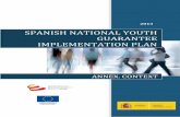 2013 GUARANTEE IMPLEMENTATION PLAN - SEPE · Spanish National Youth Guarantee Plan 5 Moreover, in the second quarter of 2013, Spain had one of the lowest rates of employment for young
