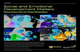 BRIEF Social and Emotional Development Matters€¦ · social and emotional development it also is necessary to take an ecological perspective and recognize the important roles of