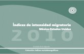Índices de intensidad migratoriaÍndices de intensidad migratoria...69 Anexo B. Índices de intensidad migratoria México-Estados Unidos por entidad federativa y municipio Fuente: