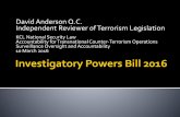 David Anderson Q.C. Independent Reviewer of Terrorism ... · Joint Committee on the Draft Investigatory Powers Bill “The Government has accepted the vast majority of the Committees’