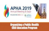 Organizing a Public Health CBD Education Program · •PPSI has spearheaded the success in bringing pharmacists into lead roles in many nationwide public health campaigns. • Other