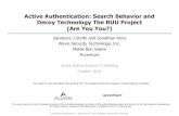 Active Authentication: Search Behavior and Decoy Technology … · 2020. 1. 16. · RUU Detection Accuracy OS and file activity profiles combined with decoy touches • Evaluation