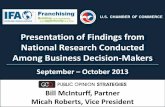New Presentation of Findings from National Research Conducted … · 2019. 12. 18. · Presentation of Findings from ... On behalf of the International Franchise Association (IFA)