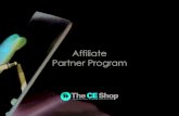 Affiliate Partner Program - The CE Shop...When you become an Affiliate Partner, you’ll be assigned a dedicated Partner Account Manager who will be your ‘go to’ person. They will