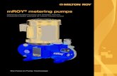 mROY metering pumps...Milton Roy’s dedication to continuous improvement means the world’s most preferred metering pump has now stretched its lead even more. The redesigned mROY